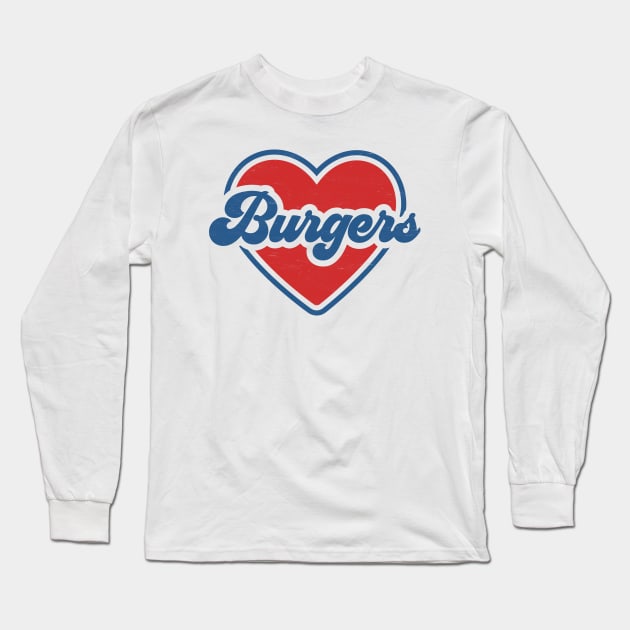 I Love Burgers: Summertime BBQ Love with Red Heart and Groovy Font Long Sleeve T-Shirt by TwistedCharm